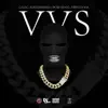 VVS (feat. RBE Sneakk, Boss Hogg & NBN Tudda) - Single album lyrics, reviews, download