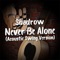 Never Be Alone (Acoustic Swing Version) artwork