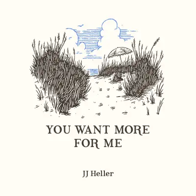 You Want More for Me - Single - Jj Heller