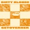 Dirty Blonde - Getoverher lyrics