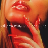 Ally Brooke - Lips Don't Lie (feat. A Boogie Wit da Hoodie)