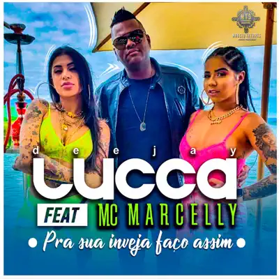 Pra Sua Inveja Faço Assim - Single - Mc Marcelly
