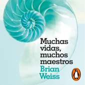 Muchas vidas, muchos maestros - Brian Weiss