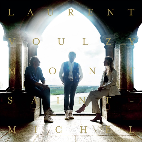 Mont Saint-Michel (Live) - Laurent Voulzy