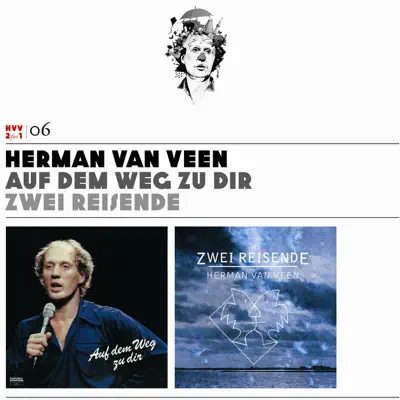 Herman van Veen, Vol. 6: Auf dem Weg zu dir / Zwei Reisende - Herman Van Veen
