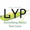 Something About Your Love - Single