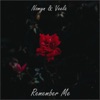 Remember Me (feat. Veela) - Single