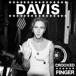 Crooked Finger - EP by DAVIS album reviews, ratings, credits