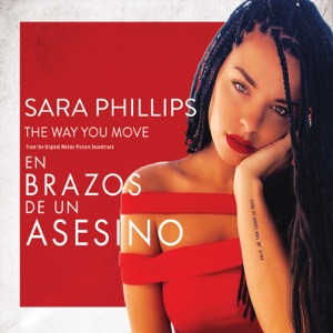 The Way You Move (From “En Brazos De Un Asesino” Soundtrack) - Single