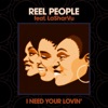 I Need Your Lovin' (feat. LaSharVu) - EP