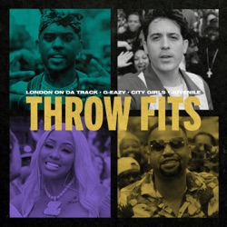 London On Da Track - Throw Fits (feat. City Girls & Juvenile)