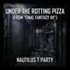 Under the Rotting Pizza (From "Final Fantasy VII") - Single album lyrics, reviews, download