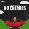 No Enemies - Single album lyrics, reviews, download