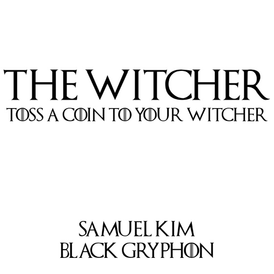 Cover artwork for Toss a Coin to Your Witcher (feat. Black Gryph0n)