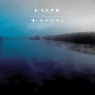 Album herunterladen Maker - Mirrors