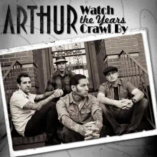 télécharger l'album Arthur - Watch The Years Crawl By