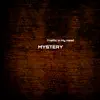 Mystery (Remastered Version) - Single album lyrics, reviews, download