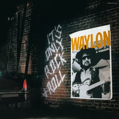 It's Only Rock & Roll - Waylon Jennings