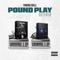 Pound Play (feat. T.Y. Da Kid) - Young Dell lyrics