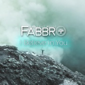 Fabbro - I Believe in You