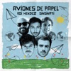 Aviones De Papel by Roi Méndez iTunes Track 1