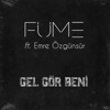 Gel Gör Beni (feat. Emre Özgünsür) - Single