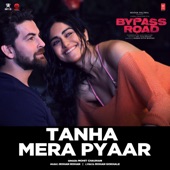 Tanha Mera Pyaar (From "Bypass Road") artwork