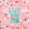 Luv on Me (feat. LYTA & ASH) - Luna Luna lyrics
