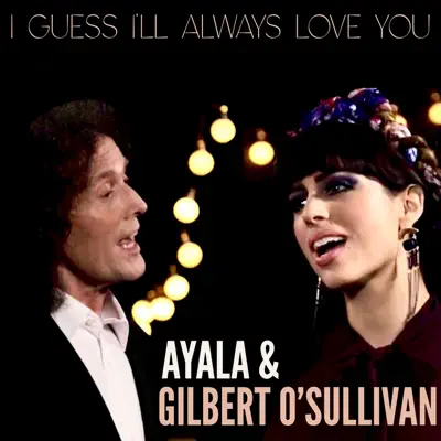 I Guess I'll Always Love You - Single - Gilbert O'sullivan