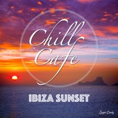 Chill Café~Ibiza Sunset artwork