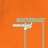 Saturday Morning - Single