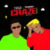Craze (feat. Brainee) [Remix] - Single album lyrics, reviews, download