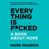Everything is F*cked - Mark Manson Cover Art
