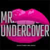 Stream & download Mr. Undercover - Single