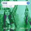 On My Way! (feat. Daddie Juju) - Single album lyrics, reviews, download