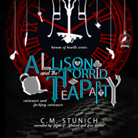 C.M. Stunich - Allison and the Torrid Tea Party: A Harem of Hearts Series, Book 2 (Unabridged) artwork