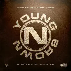 Young N' Brown (feat. Paul Daniel & Nueve) Song Lyrics