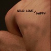 Wild Love / Happy - Single