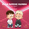 Ella Quiere Rumba by El Mablit iTunes Track 1