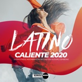 Latino Caliente 2020 (Latin Fitness, Moombahton, Reggaeton, Kuduro, Dembow) artwork