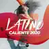 Latino Caliente 2020 (Latin Fitness, Moombahton, Reggaeton, Kuduro, Dembow) album cover