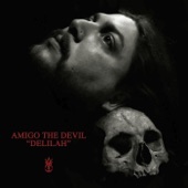 Amigo the Devil - Delilah