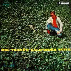 Mel Tormé's California Suite (Remastered) - Mel Tormé Mel Tormé's California Suite (Remastered) - Mel Tormé