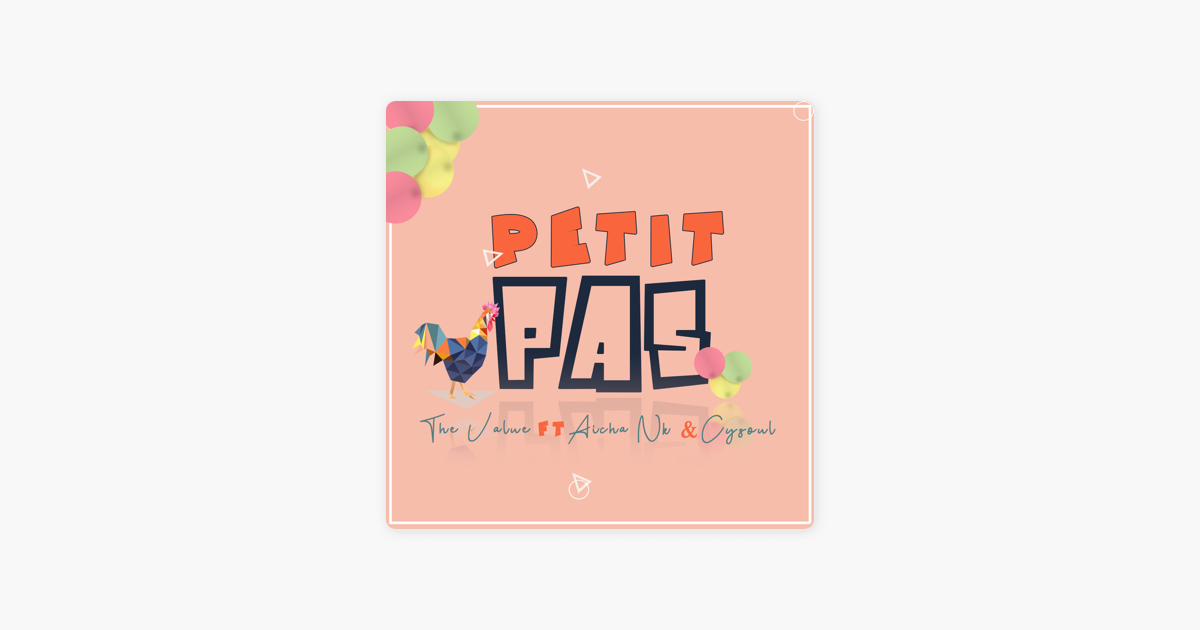 Petit Pas Feat Aicha Nk Cysoul Single By The Value