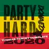 Party Hard (Thomas Partey Dubplate) - Single album lyrics, reviews, download