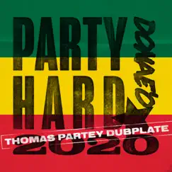 Party Hard (Thomas Partey Dubplate) - Single by Donae'o album reviews, ratings, credits