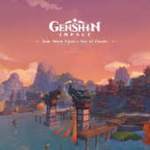 Genshin Impact - Jade Moon Upon a Sea of Clouds (Original Game Soundtrack) artwork