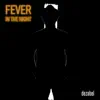 Fever in the Night - Single album lyrics, reviews, download