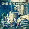 Stream & download Coins in the Compound (feat. Planet Asia, Rappin' 4-Tay & Yukmouth) - Single