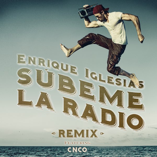Consulado Chaleco Ponte de pie en su lugar ‎SUBEME LA RADIO (Remix) [feat. CNCO] - Single de Enrique Iglesias en Apple  Music
